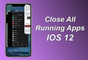 Close All Running Apps in iPhone