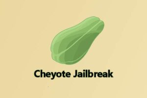 Cheyote Jailbreak
